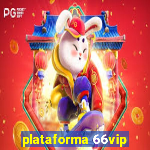 plataforma 66vip